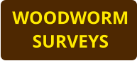 WOODWORM SURVEYS